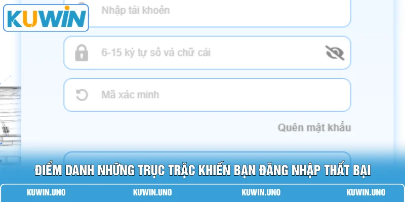 Điểm danh những trục trặc khiến bạn đăng nhập thất bại