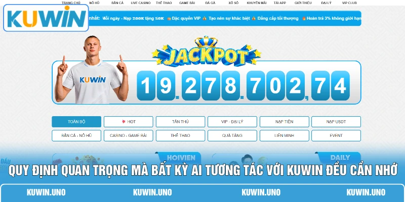 Quy định quan trọng mà bất kỳ ai tương tác với KUWIN đều cần nhớ