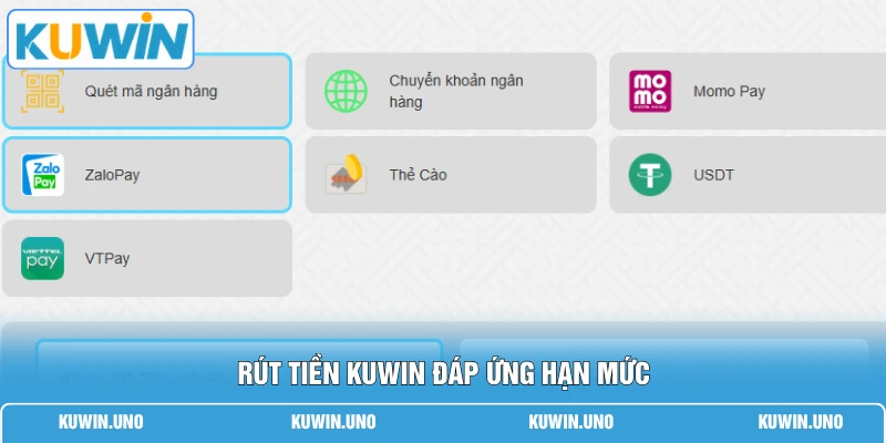 Rút Tiền KUWIN 1 Rút tiền KUWIN đáp ứng hạn mức