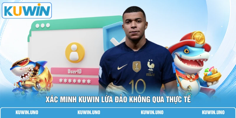 Xác minh KUWIN lừa đảo không qua thực tế